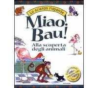 Miao! Bau! Alla scoperta degli animali