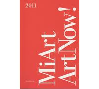 MiArt ArtNow : Fiera internazionale d'arte moderna e contemporanea 2011