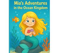 Mia's Adventures in the Ocean Kingdom: COLORING BOOK