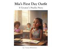 Mia's First Day Outfit : A Creator's Studio Story