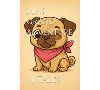 Mia's Grand Adventure