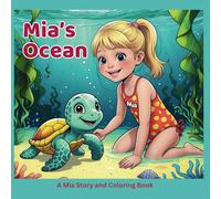 Mia's Ocean: A Short Story and Coloring Book