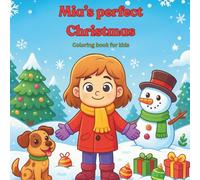 Mia's perfect Christmas: Coloring book for kids