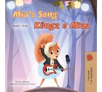 Mia's Song (English Albanian Bilingual Children's Book)