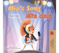 Mia's Song (English Hungarian Bilingual Children's Book)