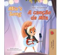 Mia's Song (English Portuguese Bilingual Children's Book - Brazilian)