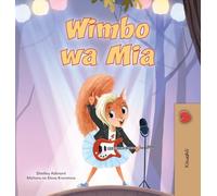 Mia's Song (Swahili Children's Book)