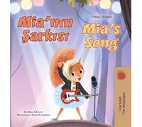 Mia's Song (Turkish English Bilingual Children's Book)