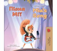 Mia's Song (Ukrainian English Bilingual Children's Book)