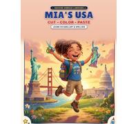 Mia's USA: Cut and Paste Activity Book for Kids: Color Famous American Landmarks, Practice Scissor Skills, Learn Vocabulary, and Explore USA Geography Crafts