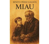 Miau - Benito Pérez Galdós