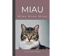 Miau: Der ultimative Leitfaden, um alles zu verstehen, was deine Katze dir sagen will
