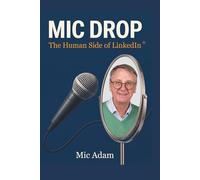 Mic Drop: The Human Side of LinkedIn