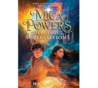 Mica Powers and the Legend of the Superstitions: When Lightning Strikes Heroes are born
