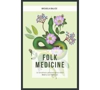 Micaela Balice Folk Medicine (Tascabile)