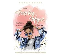 Micaela Deegan Dear Fearless Mujer, You Were Created for More (Tascabile)