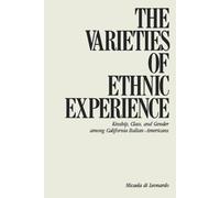 Micaela Di Leonardo The Varieties of Ethnic Experience (Tascabile)