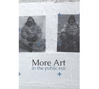 Micaela Martegani More Art in the Public Eye (Tascabile)
