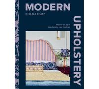 Micaela Sharp Modern Upholstery (Copertina rigida)