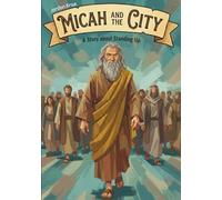 Micah and the City: A Story about Standing Up