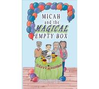 Micah and the Magical Empty Box