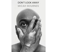 Micah Bournes Don't Look Away (Tascabile)