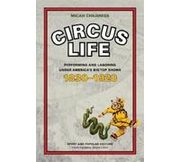 Micah D. Childress Circus Life (Copertina rigida) Sports & Popular Culture