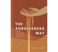 Micah E. Davis The Forgiveness Way (Copertina rigida)