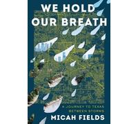 Micah Fields We Hold Our Breath (Copertina rigida)