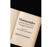 Micah Goodman Maimonides and the Book That Changed Judaism (Copertina rigida)