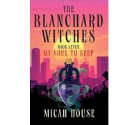 Micah House My Soul to Keep (Copertina rigida)