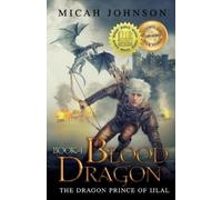 Micah Johnson Blood Dragon (Book 1) (Tascabile)