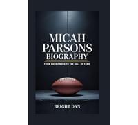 MICAH PARSONS BIOGRAPHY: From Harrisburg to the Hall of Fame