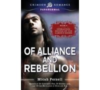 Micah Persell Of Alliance and Rebellion (Tascabile) Garden of Good and Evil