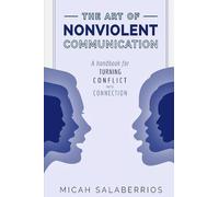 Micah Salaberrios The Art of Nonviolent Communication (Tascabile)