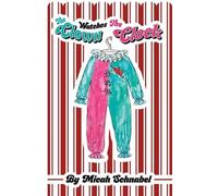 Micah Schnabel The Clown Watches the Clock (Tascabile)