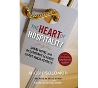 Micah Solomon Herve Humler The Heart of Hospitality (Tascabile)