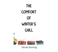 Micah Sterling The Comfort of Winter's Chill (Copertina rigida)