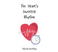 Micah Sterling The Heart's Sweetest Rhythm (Copertina rigida)