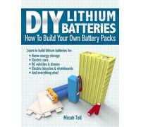 Micah Toll DIY Lithium Batteries (Tascabile)