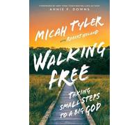 Micah Tyler Robert Noland Walking Free (Copertina rigida)