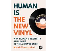 Micah Voraritskul Human Is the New Vinyl (Copertina rigida)