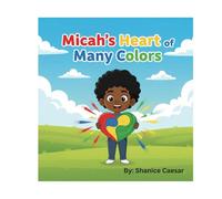 Micah's Heart of Many Colors