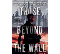 Micaiah Johnson Those Beyond the Wall (Tascabile)