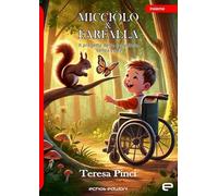 Micciòlo e Farfalla. Il progetto dello scoiattolo senza coda