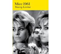 Mice 1961: A Novel