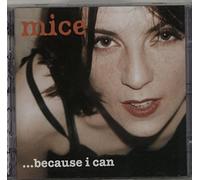 Mice - Because I Can
