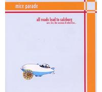 Mice Parade - All Roads Lead to Salzburg