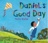 Micha Archer Daniel's Good Day (Copertina rigida)