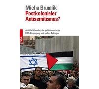 Micha Brumlik Postkolonialer Antisemitismus?: Achille Mbembe, die pa (Tascabile)